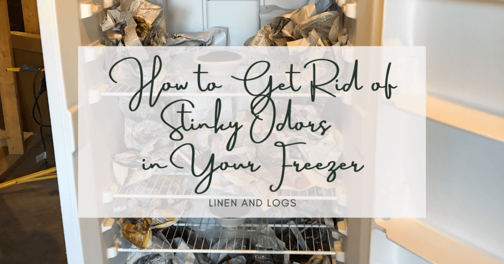 How to Get Rid of Odors in Your Freezer Linen and Logs
